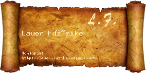Lauer Füzike névjegykártya